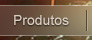 Produtos